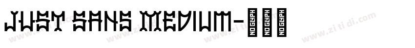 JUST Sans Medium字体转换 JUST Sans Medium字体转换